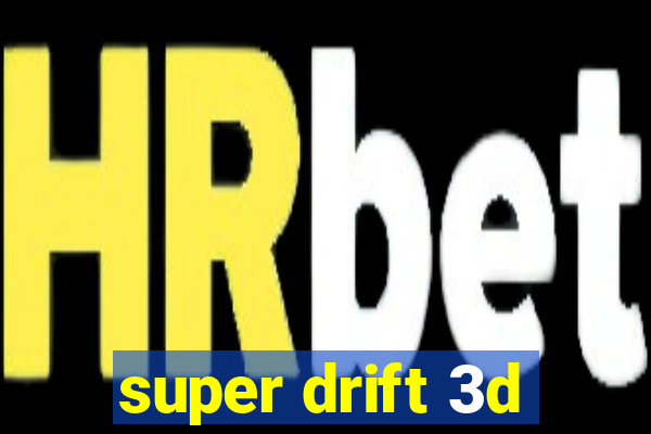 super drift 3d